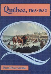 Icon image Québec 1765-1832: L'évolution d'une ville coloniale