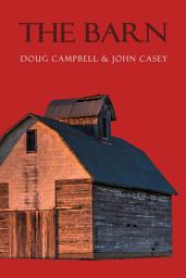 Icon image The Barn: A Novella Mystery