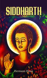 Icon image Siddhartha: Siddhartha: Spiritual Quest of Siddhartha on the Path to Enlightenment