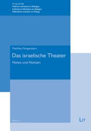 Icon image Das israelische Theater: Noten und Notizen