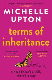 Icon image Terms Of Inheritance: A funny and uplifting summer beach read from the author of Emergency Exit Only for fans of Beth O'Leary, Clare Fletcher and Sally Hepworth