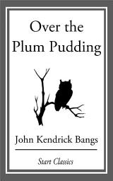 Icon image Over the Plum Pudding