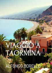Icon image Viaggio a Taormina: Easy Italian Reader
