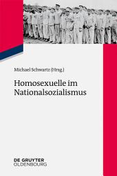 Icon image Homosexuelle im Nationalsozialismus: Neue Forschungsperspektiven zu Lebenssituationen von lesbischen, schwulen, bi-, trans- und intersexuellen Menschen 1933 bis 1945
