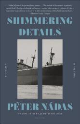 Icon image Shimmering Details, Volume II: A Memoir