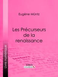 Icon image Les Précurseurs de la renaissance