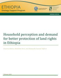 Icon image Household perception and demand for better protection of land rights in Ethiopia