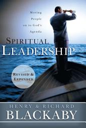 Icon image Spiritual Leadership: Moving People on to God's Agenda