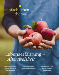 Icon image Lebenserfahrung – Altersweisheit: einfach leben Thema