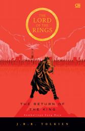 Icon image The Lord Of The Rings: Kembalinya Sang Raja (The Return Of The King) *Cetak Ulang Cover Baru
