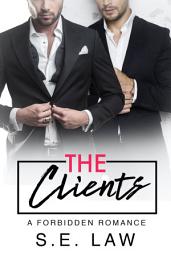 Icon image The Clients: A Forbidden Romance