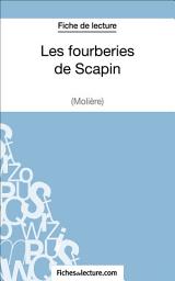 Icon image Les fourberies de Scapin de Molière (Fiche de lecture): Analyse complète de l'oeuvre