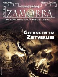 Icon image Professor Zamorra 1242: Gefangen im Zeitverlies