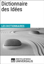 Icon image Dictionnaire des Idées: Les Dictionnaires d'Universalis