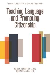 Icon image Teaching Language and Promoting Citizenship