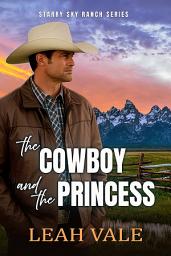 Icon image The Cowboy and the Princess