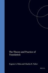 Icon image The Theory and Practice of Translation
