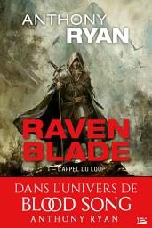 Icon image Raven Blade, T1 : L'Appel du loup
