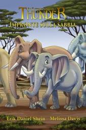 Icon image Impronte Sulla Sabbia: Il Viaggio Di Un Elefante Thunder
