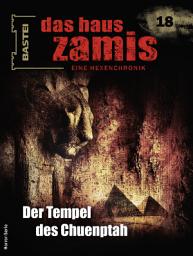 Icon image Das Haus Zamis 18: Der Tempel des Chuenptah