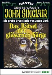 Icon image John Sinclair Gespensterkrimi - Folge 08: Das Rätsel der gläsernen Särge