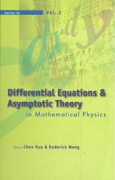 Icon image Differential Equations and Asymptotic Theory in Mathematical Physics