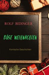 Icon image BÖSE WEIHNACHTEN: Komische Geschichten