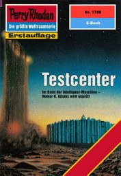 Icon image Perry Rhodan 1788: Testcenter: Perry Rhodan-Zyklus "Die Hamamesch"