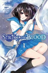 Icon image Strike the Blood: Strike the Blood, Vol. 1 (manga)