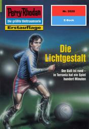 Icon image Perry Rhodan 2020: Die Lichtgestalt: Perry Rhodan-Zyklus "Die Solare Residenz"