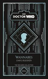 Icon image Doctor Who: Wannabes: a 1990s story