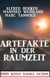 Icon image Artefakte in der Raumzeit:1000 Seiten Science Fiction