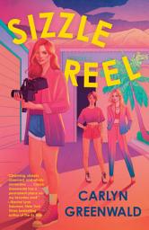 Icon image Sizzle Reel: A Novel