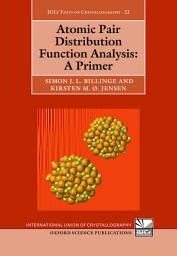 Icon image Atomic Pair Distribution Function Analysis: A Primer