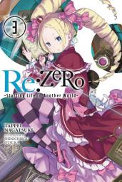 Icon image Re:ZERO -Starting Life in Another World: Re:ZERO -Starting Life in Another World-, Vol. 3 (light novel)