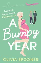 Icon image A Bumpy Year: An absolutely uplifting and full of emotion read!