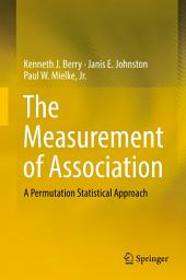 Icon image The Measurement of Association: A Permutation Statistical Approach