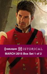 Icon image Harlequin Historical March 2015 - Box Set 1 of 2: An Anthology