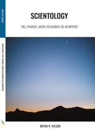 Icon image Scientology, tro, praksis, andre religioner og afhoppere