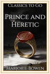 Icon image Prince and Heretic: Restored Classics to Go Edition