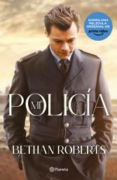 Icon image Mi policía (Edición mexicana): La novela de la nueva película de Harry Styles