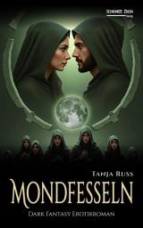 Icon image Mondfesseln: Ein Dark Fantasy Erotikroman