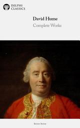 Icon image Delphi Complete Works of David Hume (Illustrated)