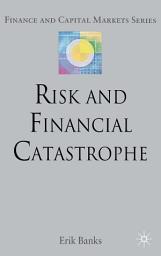 Icon image Risk and Financial Catastrophe
