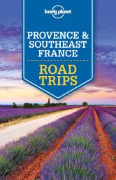 Icon image Lonely Planet Provence & Southeast France Road Trips