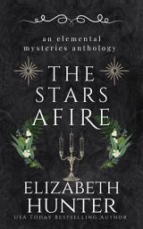 Icon image The Stars Afire: An Elemental Mysteries Anthology