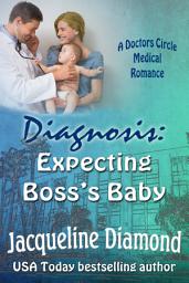Icon image Diagnosis: Expecting Boss’s Baby