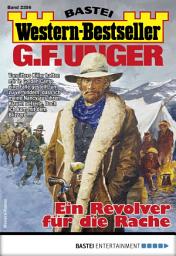 Icon image G. F. Unger Western-Bestseller 2356: Ein Revolver für die Rache