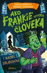 Icon image Ako Frankie vytvoril človeka