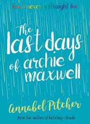 Icon image The Last Days of Archie Maxwell